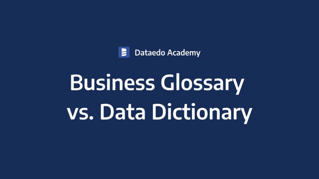 dataedo-academy-community-members-business-glossary-vs-data-dictionary